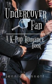 Undercover Fan: A Kpop Romance Book