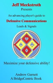 Defensive Communications: An advancing player's guide to leads & signals