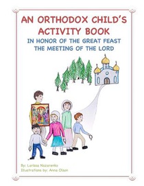 An Orthodox Child's Activity Book: In Honor of the Great Feast The Meeting of the Lord