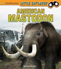 American Mastodon (Little Paleontologist)