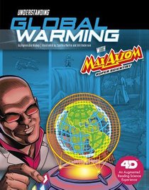 Understanding Global Warming with Max Axiom Super Scientist: 4D An Augmented Reading Science Experience voorzijde