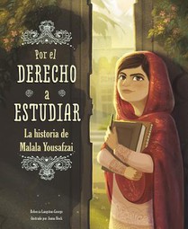 Por El Derecho a Estudiar: La Historia de Malala Yousafzai