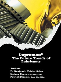 Lupromax® the Future of Lubricants