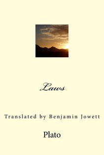 Laws: Translated by Benjamin Jowett