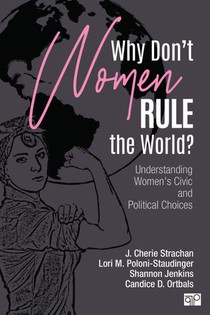 Why Don't Women Rule the World?