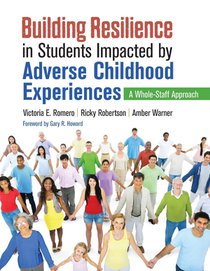 Building Resilience in Students Impacted by Adverse Childhood Experiences