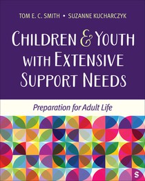 Children and Youth with Extensive Support Needs: Preparation for Adult Life