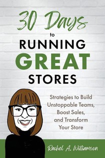 30 Days to Running Great Stores
