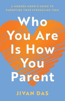 Who You Are Is How You Parent