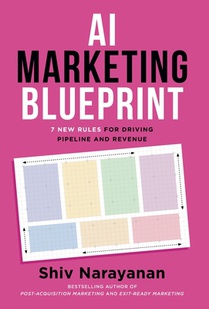 AI Marketing Blueprint: 7 New Rules for Driving Pipeline and Revenue