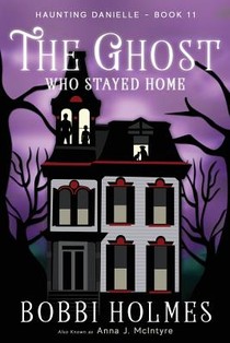 The Ghost Who Stayed Home