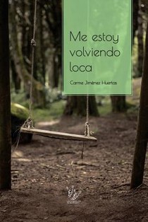 ME ESTOY VOLVIENDO LOCA