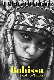 Bohissa: And 300 Tainos