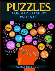Puzzles for Alzheimer's Patients: Maintain Reading, Writing, Comprehension & Fine Motor Skills to Live a More Fulfilling Life