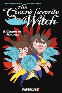 The Queen's Favorite Witch Vol. 3: A Charm of Magpies