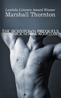 THE BOYSTOWN PREQUELS: TWO NICK NOWAK NO