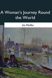 A Woman's Journey Round the World