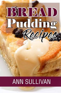 Bread Pudding Recipes