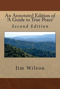 An Annotated Edition of 'A Guide to True Peace': Second Expanded and Corrected Edition