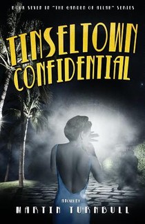 Tinseltown Confidential: A Novel of Golden-Age Hollywood