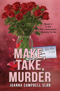 Make, Take, Murder: Book #5 in the Kiki Lowenstein Mystery Series