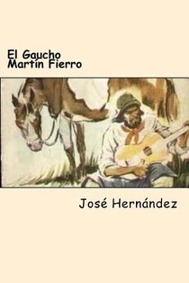 El Gaucho Martín Fierro
