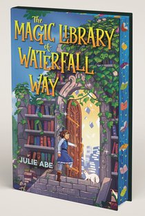 The Magic Library of Waterfall Way: Deluxe Limited Edition