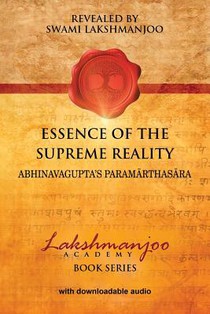 Essence of the Supreme Reality: Abhinavagupta's Paramarthasara