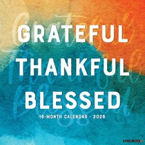 Grateful, Thankful, Blessed 2026 Wall Calendar
