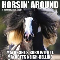 Horsin' Around 2026 Wall Calendar