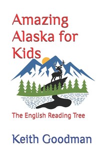 Amazing Alaska for Kids