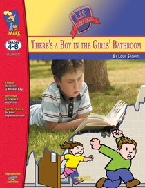 There's a Boy in the Girls' Bathroom, by Louis Sachar Lit Link Grades 4-6