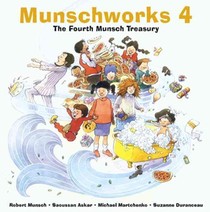 Munschworks 4: The Fourth Munsch Treasury