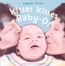 Kisses Kisses Baby-O!