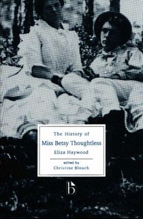 The History of Miss Betsy Thoughtless