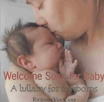 Welcome Song for Baby: A Lullaby for Newborns