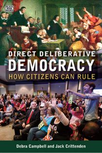 Direct Deliberative Democracy - How Citizens Can Rule