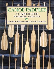 Canoe Paddles: A Complete Guide to Making Your Own voorzijde