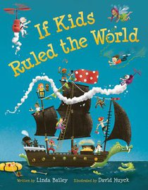 IF KIDS RULED THE WORLD
