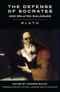 The Apology and Related Dialogues