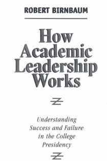 How Academic Leadership Works