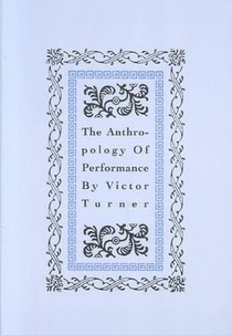 The Anthropology of Performance