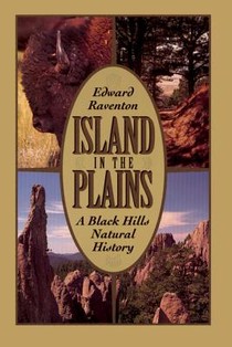 Island in the Plains: A Black Hills Natural History