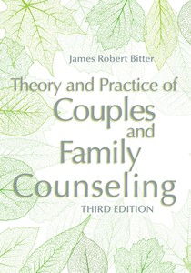 Theory and Practice of Couples and Family Counseling