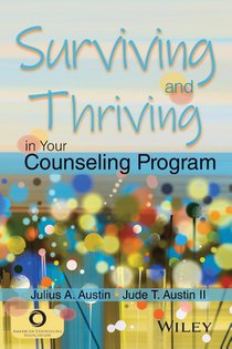Austin, J: Surviving and Thriving in Your Counseling Program