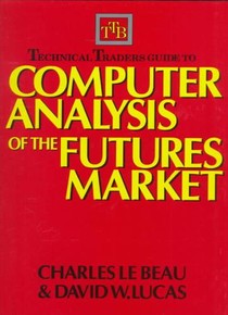 Technical Traders Guide to Computer Analysis of the Futures Markets voorzijde