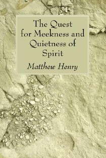 The Quest for Meekness and Quietness of Spirit voorzijde