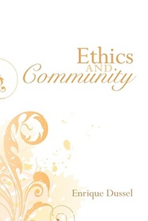 Dussel, E: Ethics and Community