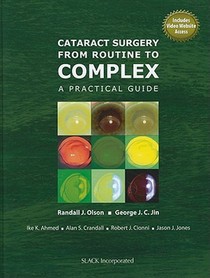 Cataract Surgery from Routine to Complex