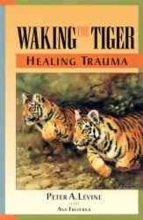 Waking the Tiger: Healing Trauma voorzijde